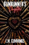Gunrunner's Daughter - E. M. Cummings - 9798991520812