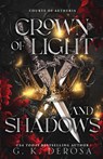 Crown of Light and Shadows - G. K. DeRosa - 9798991556972