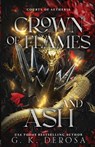 Crown of Flames and Ash - G. K. DeRosa - 9798991556989
