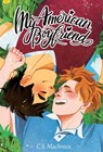 My American Boyfriend - Hardcover - C. S. MacInnes - 9798991571333