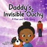 Daddy's Invisible Ouchy: A Kiwi and Beth Story - Yngwie F. Storm - 9798991610506