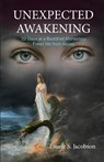 Unexpected Awakening - Laurie S. Jacobson - 9798991692311