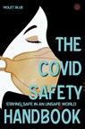 The Covid Safety Handbook - Violet Blue - 9798991697330