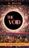THE VOID - D. Rogue - 9798991711463