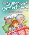 Grandma's Comfort Quilt - Debbie L Hepner - 9798991715201