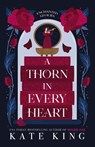 A Thorn in Every Heart - Kate King - 9798991793438
