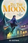 To The Moon - Bo Huffman - 9798991803038