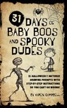 31 Days of Baby Boos and Spooky Dudes: 31 Halloween and Inktober Drawing Prompts with Step-by-Step Instructions so You Can't Go Wrong! - Karen Campbell - 9798991849876