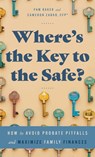 Where's the Key to the Safe? - Cameron Zabko ; Pam Baker - 9798991857024