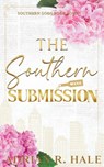 The Southern Submission - Adrian R. Hale - 9798991871211