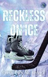 Reckless On Ice - Adrian R. Hale - 9798991871297