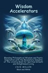 Wisdom Accelerators - Jack Miller - 9798991875257