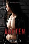 Rotten - Bree Wiley - 9798991893077