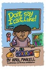 Don't Say I Can't, Luke - April Marcell - 9798991903875