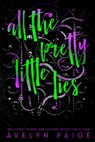All The Pretty Little Lies - Avelyn Paige - 9798991917209