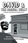 David and the Bodega Bully - Leticia Soto - 9798991957212