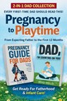 Pregnancy to Playtime - Dad Collection - Brad Wells - 9798992022063