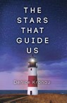 The Stars That Guide Us - Denice Kronau - 9798992052008