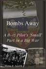 Bombs Away - Hans P. Smith - 9798992073300