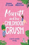 Proctor, J: Merritt and Her Childhood Crush - Jenny Proctor ; Emma St. Clair - 9798992079630