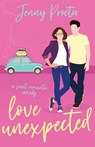 Love Unexpected: A Sweet Romantic Comedy - Jenny Proctor - 9798992079678