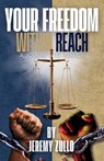 Your Freedom Within Reach - Jeremy Zullo - 9798992087604