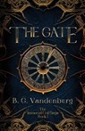 The Gate - B. G. Vandenberg ; Brandi Schonberg - 9798992087741