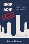 Drip, Drip, Sold - Barry Thomas - 9798992103403