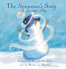 The Snowman's Song - Marilee Joy Mayfield - 9798992104356