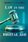 Law of the Digital Age - Matthew N. O. Sadiku - 9798992110005