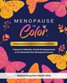 Menopause In Color Empowerment Journal & Resource Guide - Stephanie Young Moss - 9798992123005