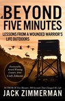 Beyond Five Minutes - Jack Zimmerman - 9798992192902