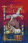 The Richest That There Can Be: Novel 4 of 12 in the 3rd Book of Benjamin - B. Albertill - 9798992238808