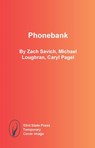 Phonebank - Zach Savich ; Michael Loughran ; Caryl Pagel - 9798992283969