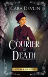 Courier of Death: A Spencer & Reid Mystery - Cara Devlin - 9798992305722