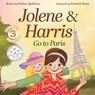 Jolene & Harris Go to Paris - Deann Spellman - 9798992309867