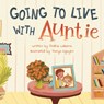 Going to Live with Auntie - Andria Williams - 9798992331608