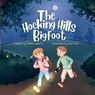 The Hocking Hills Bigfoot - Andria Williams - 9798992331653