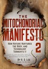 The Mitochondriac Manifesto 2 - R. D. Lee - 9798992348521