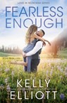 Fearless Enough - Kelly Elliott - 9798992353402