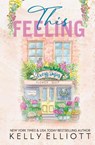 This Feeling - Kelly Elliott - 9798992353457