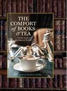 The Comfort of Books and Tea: A Gentle Guide to Reading and Teatime - Melissa Lester - 9798992385335