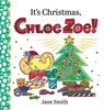 It's Christmas, Chloe Zoe! - Jane Smith - 9798992388725
