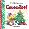 It's Christmas, Chloe Zoe! - Jane Smith - 9798992388732