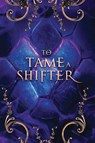 To Tame a Shifter Special Edition Omnibus - A. K. Koonce - 9798992411218