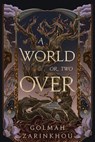 A World or Two Over - Golmah Zarinkhou - 9798992425406