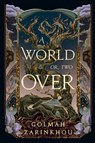 A World or Two Over - Golmah Zarinkhou - 9798992425413