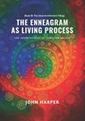 The Enneagram as Living Process: The Architecture of Transformation - John Harper - 9798992443882