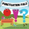 Punctuation Pals - Cheryl Allison Barber - 9798992457308