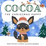 Cocoa The Christmas Puppy - Cheryl Allison Barber - 9798992457346